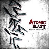 Atomic Blast - Noise Of Revolution